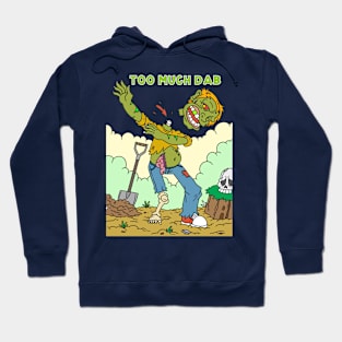 Too much dab - Halloween Gift Hoodie